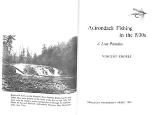 "Adirondack Fishing in the 1930s: A Lost Paradise" 1978 ENGELS, Vincent