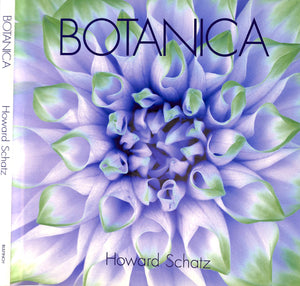 "Botanica" 2005 SCHATZ, Howard (SIGNED)