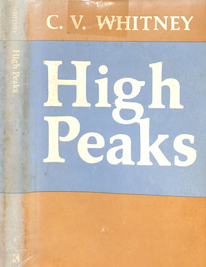 "High Peaks" 1977 WHITNEY, C.V. (INSCRIBED!)