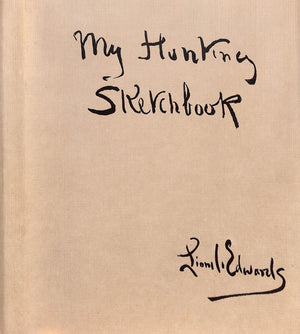 "My Hunting Sketchbook" EDWARDS, Lionel
