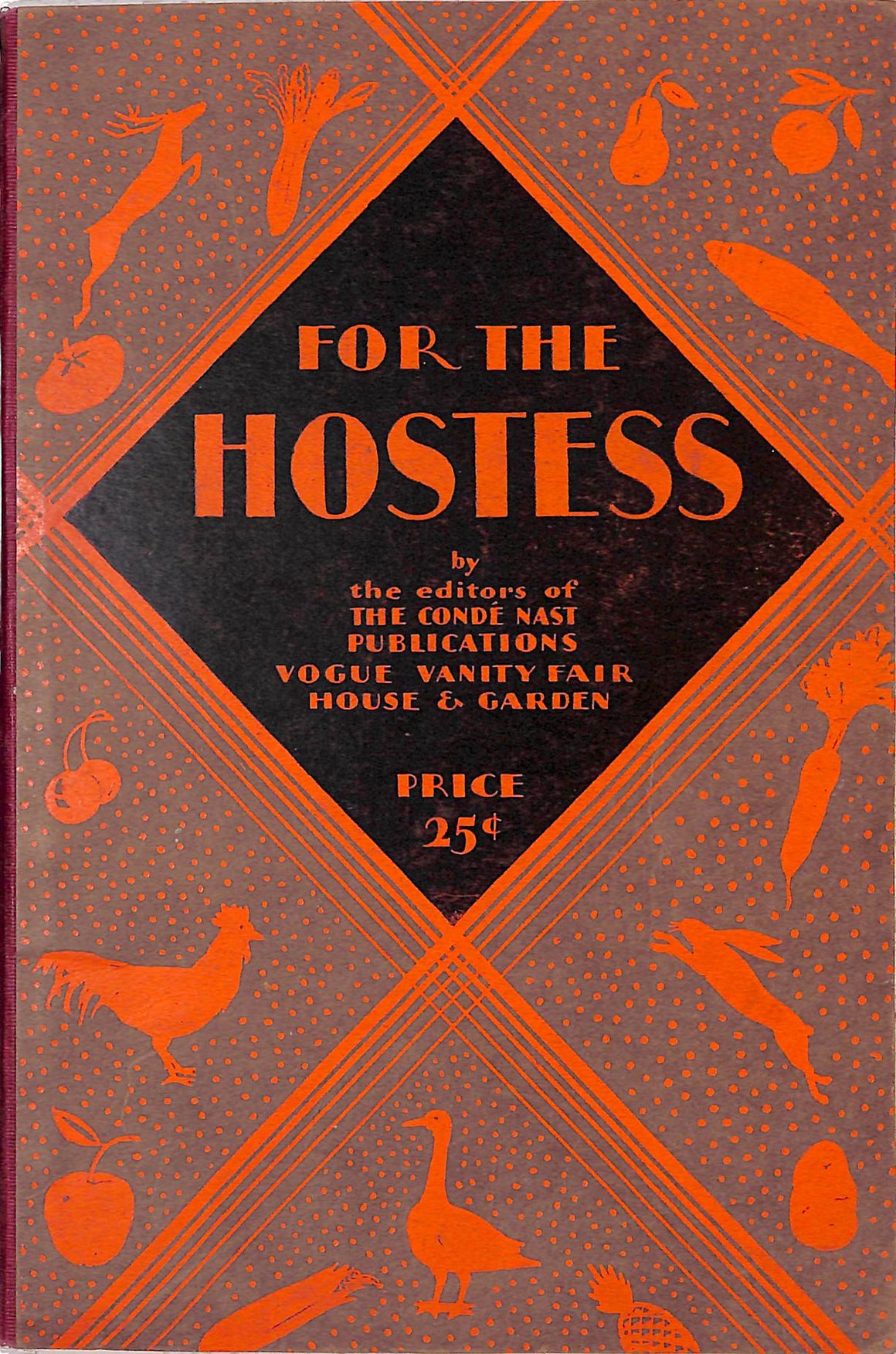 "For The Hostess: A Handbook For Entertaining" 1928