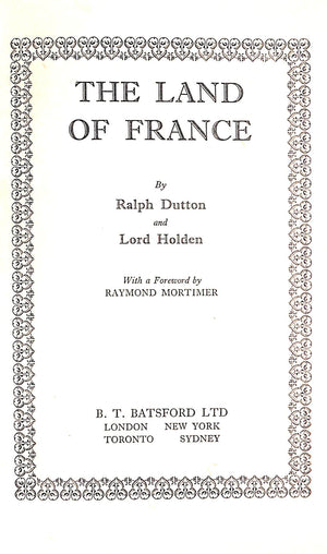 "The Land Of France" 1952 DUTTON, Ralph and HOLDEN, Lord