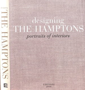 "Designing The Hamptons: Portraits Of Interiors" 2006 LIND, Diana [edited by]