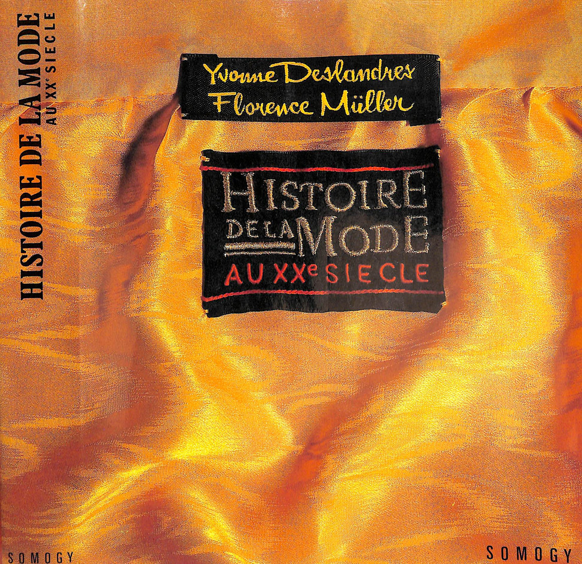 "Histoire De La Mode: Au XXe Siecle" 1986 DESLANDRES, Yvonne and MULLER, Florence