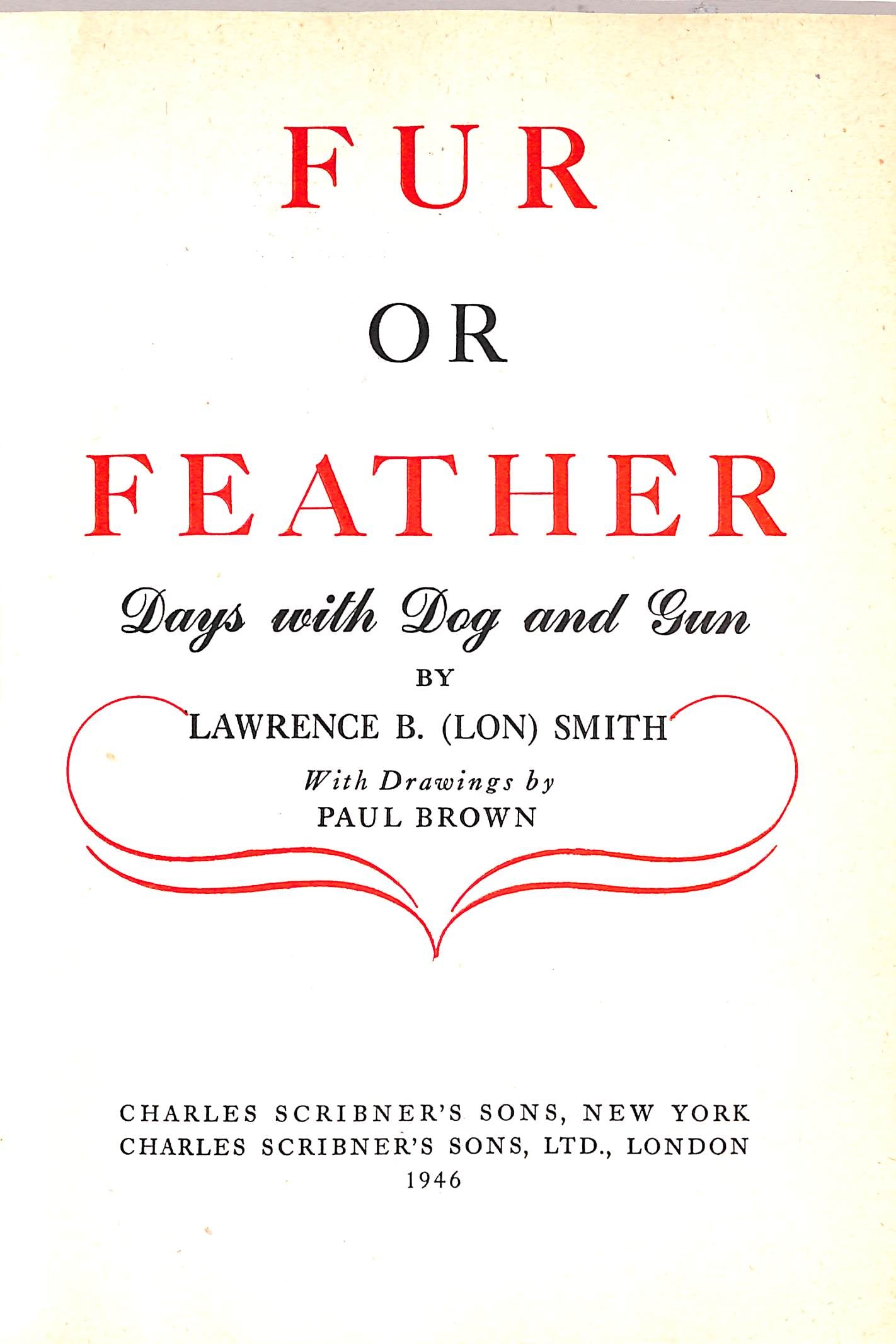 "Fur Or Feather: Days With Dog And Gun" 1946 SMITH, Lawrence B. (Lon)