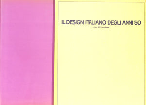 "Il Design Italiano Degli Anni '50" 1981 BRANZI, Andrea, DE LUCCHI, Michele