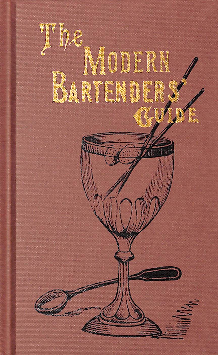 "The Modern Bartenders' Guide" 2008 BYRON, O.H.