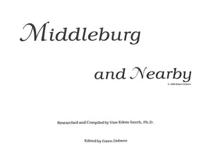 "Middleburg And Nearby" 1986 DOBSON, Gwen [edited by}
