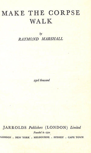 "Make The Corpse Walk" MARSHALL, Raymond (SOLD)
