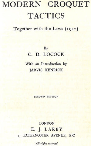"Modern Croquet Tactics: Together With The Laws" 1912 LOCOCK, C.D.