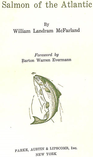 "Salmon of the Atlantic" 1925 MCFARLAND, William Landram