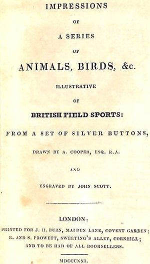 "Impressions From A Set Series Of Animals, Birds & Illustrative Of British Field Sports: From A Set Of Silver Buttons" COOPER, A. (SOLD)