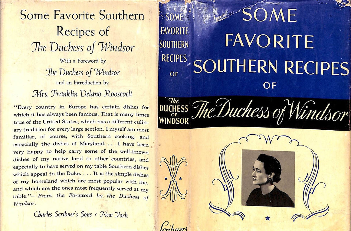 "Some Favorite Southern Recipes Of The Duchess Of Windsor" 1942