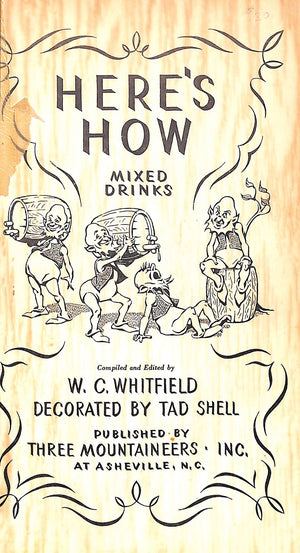 "Here's How: Mixed Drinks" 1941 WHITFIELD, W.C.
