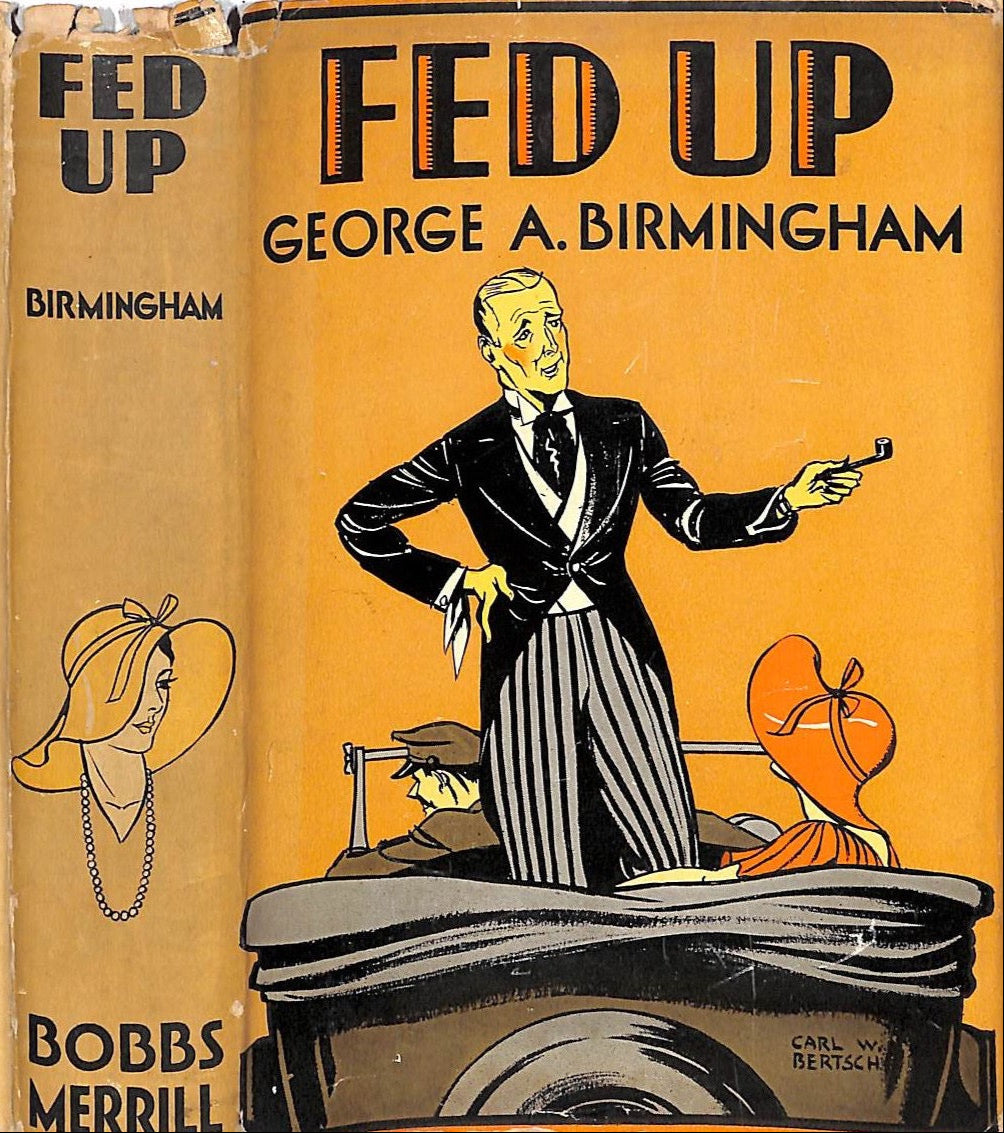 "Fed Up" 1931 BIRMINGHAM, George A.