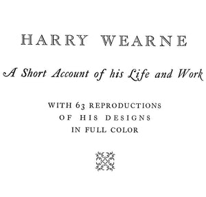 "Harry Wearne: A Short Account Of His Life And Work" HASCAL, F.K.