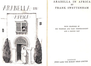 "Arabella In Africa" 1925 SWETTENHAM, Sir Frank