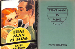 "That Man Is Mine" 1937 BALDWIN, Faith (SOLD)