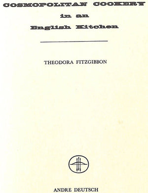 "Cosmopolitan Cookery In An English Kitchen" 1953 FITZGIBBON, Theodora
