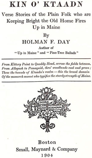 "Kin O'Ktaadn: Verse Stories Of The Plain Folk" 1904 DAY, Holman F.