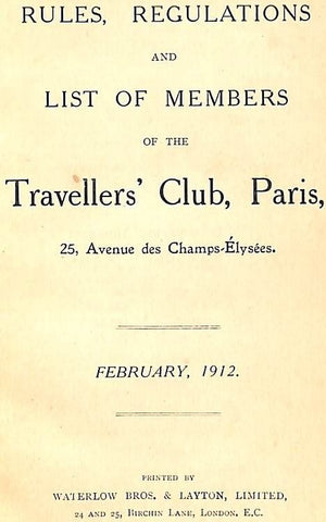 "Travellers' Club, Paris Rules, Regulations And List Of Members" 1912 (SOLD)