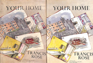 "Your Home" 1947 ROSE, Francis (INSCRIBED)