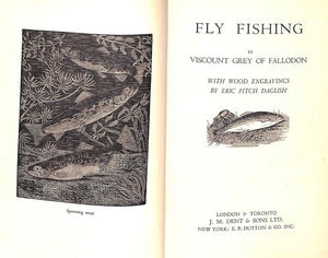 "Fly Fishing" 1930 GREY, Viscount of Fallodon