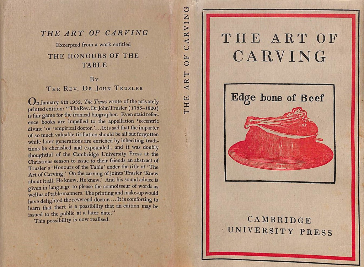 "The Art Of Carving: Excerpted From A Work Entitled The Honours Of The Table (1788)" 1932 TRUSLER, The Revd. Dr. John