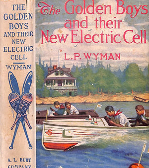 "The Golden Boys And Their New Electric Cell" 1923 WYMAN, L.P.