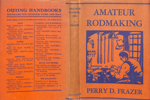 "Amateur Rodmaking" 1947 FRAZER, Perry D.