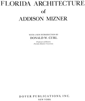 "Florida Architecture Of Addison Mizner" CURL, Donald 1992