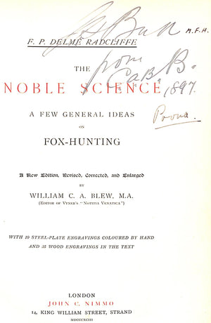 "The Noble Science: A Few General Ideas On Fox-Hunting" 1893 BLEW, William C.A.