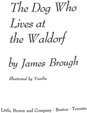 "The Dog Who Lives At The Waldorf" 1964 BROUGH, James