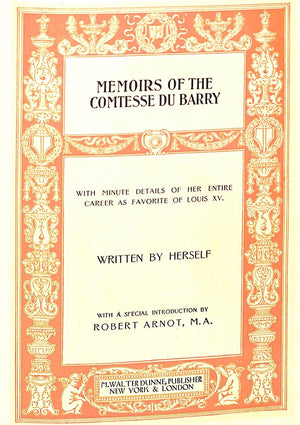 "Memoirs of the Comtesse du Barry" 1903 DU BARRY, Comtesse [written by herself]