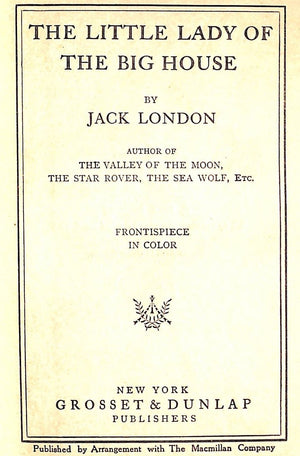 "The Little Lady of the Big House" 1916 LONDON, Jack