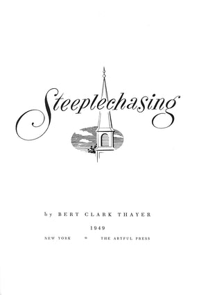 "Steeplechasing" 1949 THAYER, Bert Clark