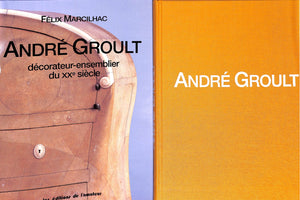 "Andre Groult Decorateur-Ensemblier Du XXe Siecle" 1997 MARCILHAC, Felix