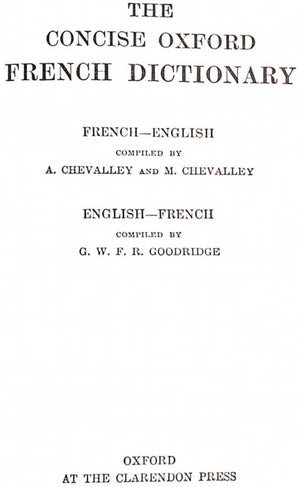 "The Concise Oxford French Dictionary" 1958 CHEVALLEY, Abel & Marguerite