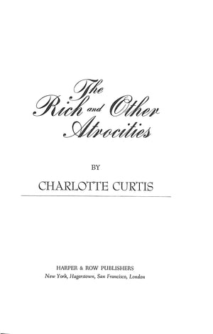 "The Rich And Other Atrocities" 1976 CURTIS, Charlotte