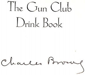 "The Gun Club Drink Book" 1939 BROWNE, Charles (SIGNED)