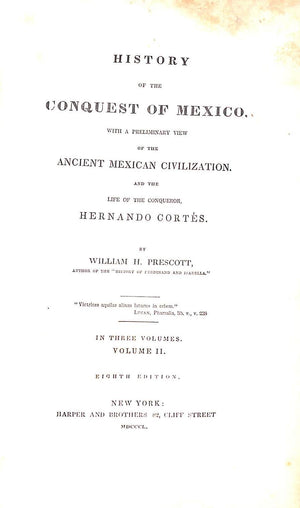 "History Of The Conquest Of Mexico Vol. 1-3" 1850 PRESCOTT, William H.