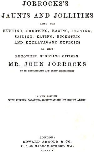"Jorrock's Jaunts And Jollities" 1924 JORROCKS, John