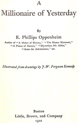 "A Millionaire Of Yesterday" 1912 OPPENHEIM, E. Phillips