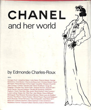 "Chanel And Her World" 1979 CHARLES-ROUX, Edmonde