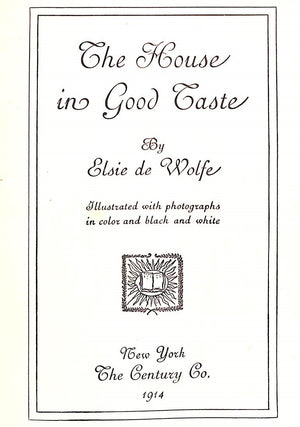 "The House In Good Taste" 1914 DE WOLFE, Elsie