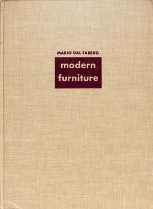 "Modern Furniture: Its Design And Construction" 1949 FABBRO, Mario Dal