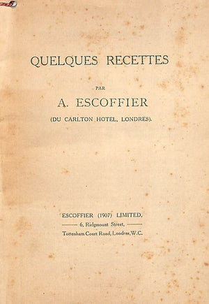 "Quelques Recettes Par A. Escoffier" ESCOFFIER, A. (SOLD)