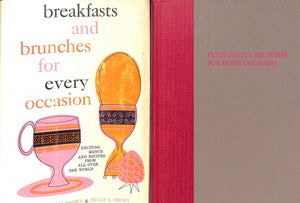 "Breakfasts And Brunches For Every Occasion: Exciting Menus And Recipes From All Over The World" Brown, Helen Evans & Brown, Philip S.