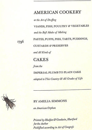 "American Cookery: Or The Art Of Dreffing" SIMMONS, Amelia