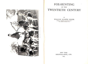 "Fox-Hunting In The Twentieth Century" 1925 DIXON, William Scarth